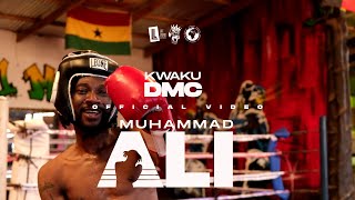 Kwaku DMC -  Muhammad Ali [OFFICIAL VIDEO]