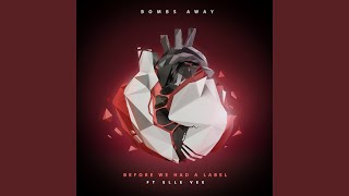 Before We Had a Label (feat. Elle Vee)