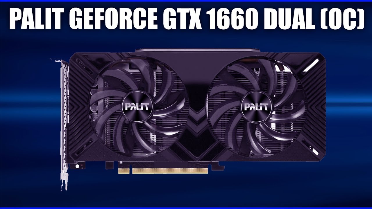 Видеокарта Palit GeForce GTX 1660 Dual 6GB (NE51660018J9-1161C) Bulk