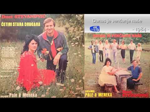 Duet Stevanovic - Danas je vencanje nase - (Audio 1984)
