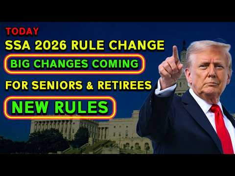 SSA 2026 Rule Change New Rule Takes Effect Today – Big Changes Coming For Seniors & Retirees
