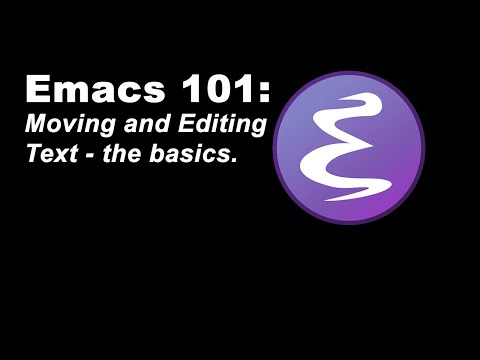 Emacs: Basic Movement and Editing