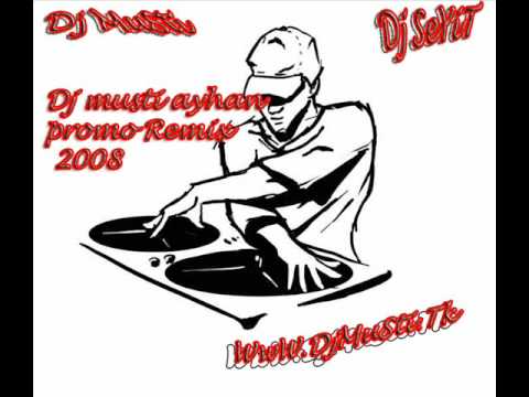 Dj Musti vs  Dj Seyit  ayhan promo remix 2008
