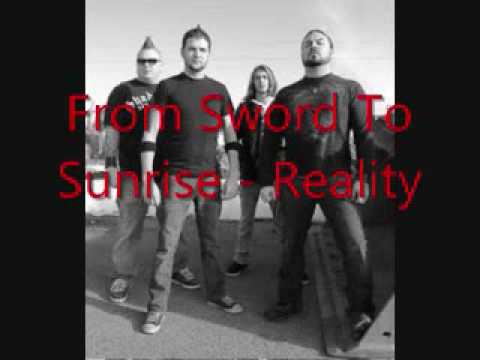 From Sword to Sunrise - Reality