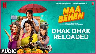 Download lagu Maa Behen: Dhak Dhak Reloaded | Madhuri D, Ravi K | Anuradha Paudwal, Udit Narayan, Aksha... mp3