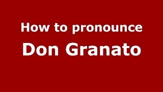 How to pronounce Don Granato