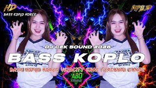 Download lagu DJ TERBARU 2026 | DJ CEK SOUND HOREG NGUK FULL BASS KOPLO ENAK TERCANDU CANDU •KIPLI ID REMIX  mp3