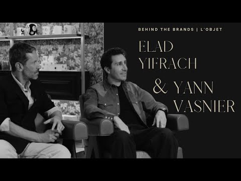 BEHIND THE BRANDS | L’OBJET – A Conversation with Elad Yifrach & Yann Vasnier on Blindfold