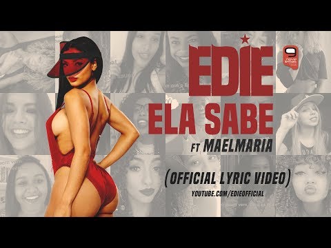Edie - Ela Sabe Feat MaelMaria (Lyric Video)