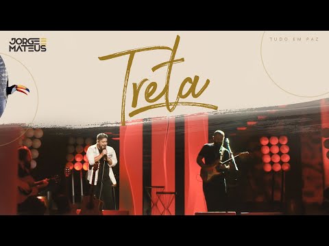 Jorge & Mateus - Treta
