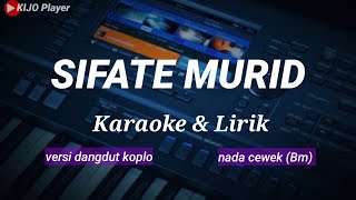 Download lagu SIFATE MURID - Karaoke & Lirik - versi dangdut koplo - nada cewek (Bm) mp3 Download lagu SIFATE MURID - Karaoke & Lirik - versi dangdut koplo - nada cewek (Bm) mp3