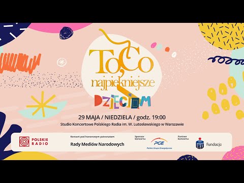 Koncert "To, co najpiękniejsze – Dzieciom" | POLSKIE RADIO i Fundacja im. Rodziny Ulmów SOAR