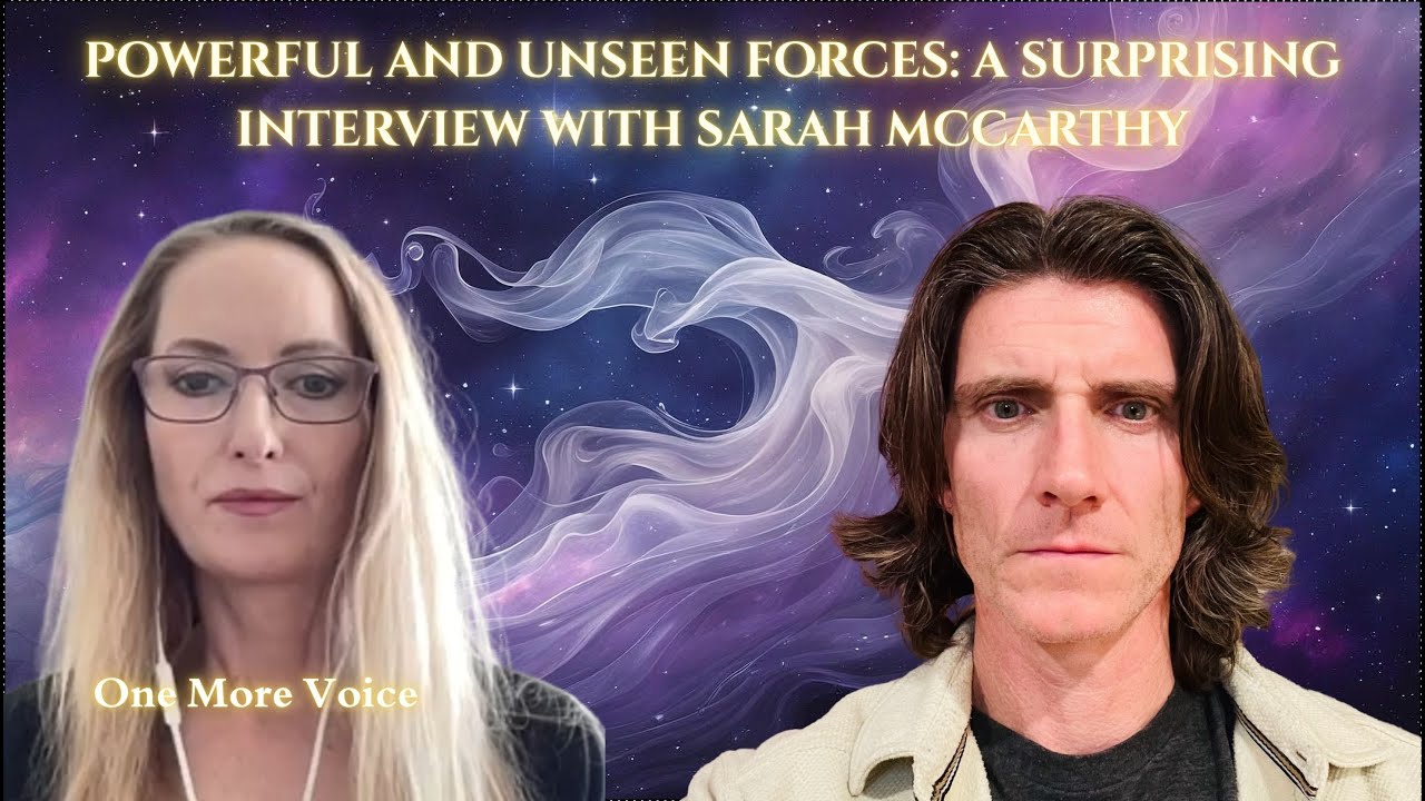 Powerful and Unseen Forces: A Surprise Interview with Sarah McCarthy