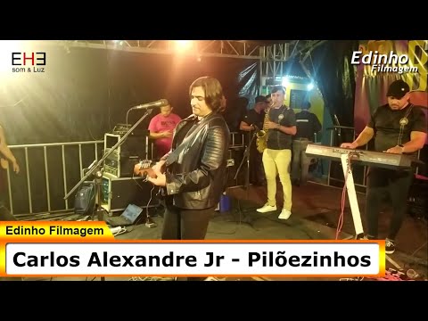 Carlos Alexandre Jr. Ao Vivo Em Pilõezinhos - PB #edinhofilmagem