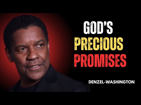 GOD'S PRECIOUS PROMISES || The Best Motivational Speech By DENZEL WASHINGTON
