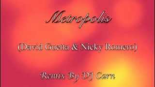Metropolis David Guetta & Nicky Romero (Remix By DJ Carn) (!Preview!)