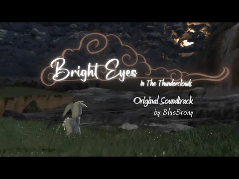 BlueBrony - Bright Eyes in the Thunderclouds Original Soundtrack (Official)