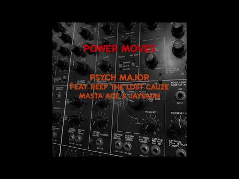 Psych Major feat. Reef The Lost Cauze, Masta Ace & Jaysaun - "Power Moves" OFFICIAL VERSION