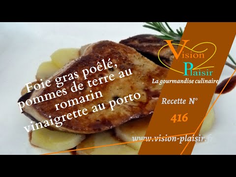 Foie gras poêlé, pommes de terre et vinaigrette au porto