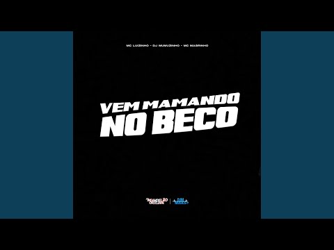 Vem Mamando no Beco