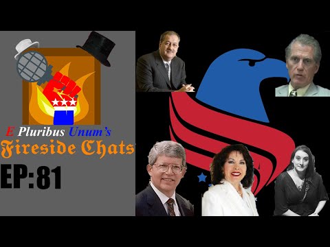 E Pluribus Unum's Fireside Chats Episode 81: 2020 Speculation (Constitution Party)