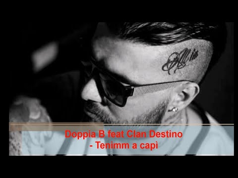 Doppia B feat Clan Destino - Tenimm a capì (Official audio)