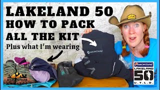 How to pack all the Lakeland 50 mandatory kit & more in a 12L running pack (plus what I'm wearing)