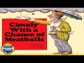 Kids Book Read Aloud CLOUDY WITH A CHANCE OF MEATBALLS By Judi Barrett