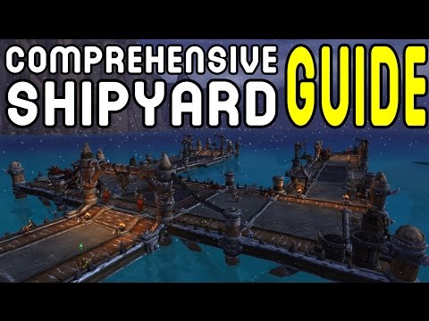 Comprehensive Shipyard Guide (WoD Patch 6.2 PTR)