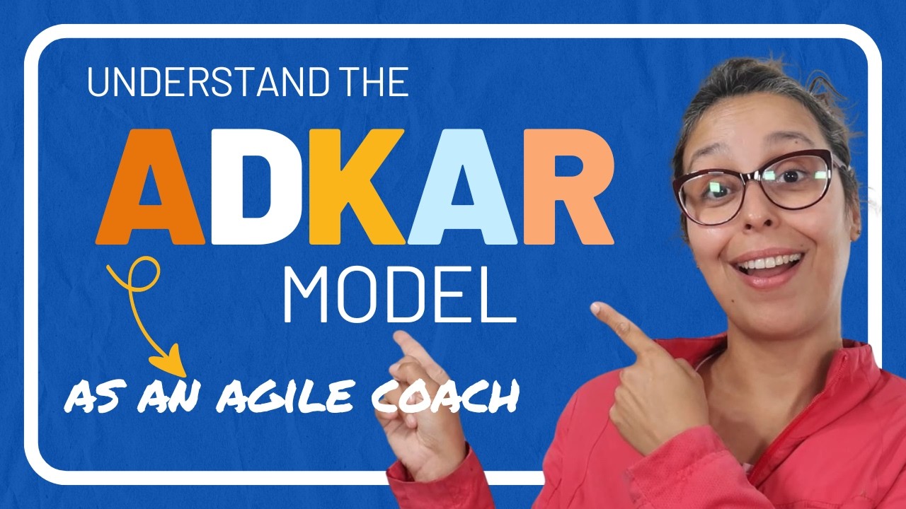 The ADKAR Model Explained (in an AGILE context )