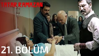 Tatar Ramazan 21. Bölüm