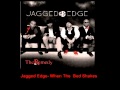 Jagged Edge When The Bed Shakes