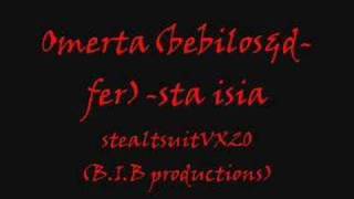 Omerta(bebilos,d-fer) - sta isia (B.I.B productions)
