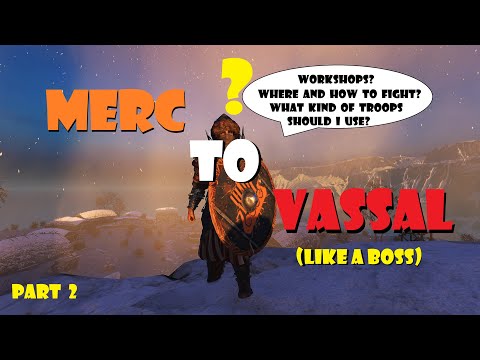 Becoming a Vassal? Make sure you FIRST Crush it as a Merc (and get RICH!),  Part 2