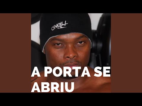 A PORTA SE ABRIU