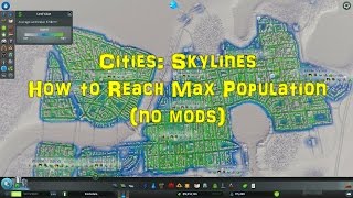 How to reach max population in Cities: Skylines with no mods
