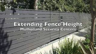 Fence and Gate Extension | Mulholland Security | Los Angeles 1.800.562.5770