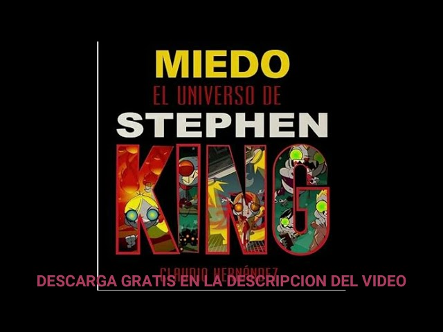 Vídeo relacionado con Miedo, el universo de Stephen King