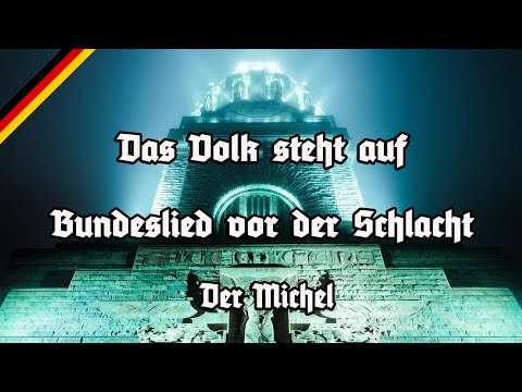 Bundeslied vor der Schlacht - All Stanzas - Das Volk steht auf - Der Michel - Marschliederkanal