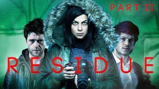 Residue: Part II (MYSTERY THRILLER ganzer Film Deutsch, Mystery Filme Deutsch komplett neu 2025)