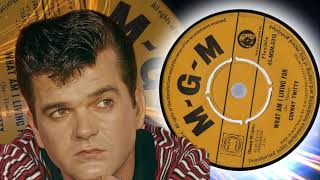 Conway Twitty  -  What Am I Living For (1960)