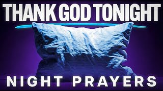 This Will Bless You Every Night | Peaceful Prayers Before You Sleep