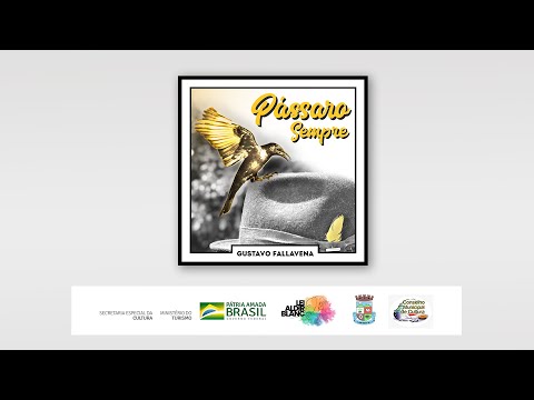 PÁSSARO SEMPRE - Gustavo Fallavena
