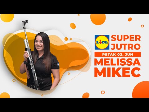 LIDL SUPER JUTRO 02.06.2023. - Melissa Mikec