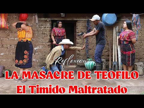 THE MASSACRE OF TEOFILO (The Shy Abused) Reflection....