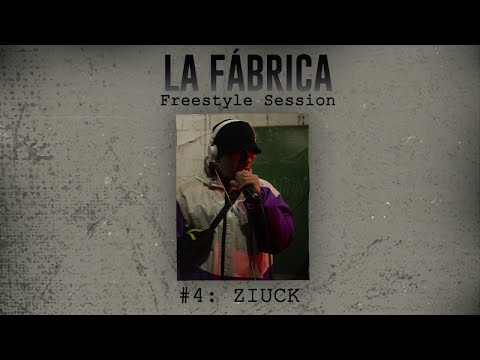 LA FABRICA Freestyle Session #4: ZIUCK