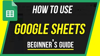 How to Use Google Sheets - Beginner