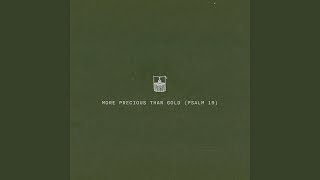 More Precious Than Gold (Psalm 19)