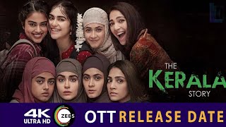 The Kerala Story OTT Release date | The Kerala Story OTT Update | The Kerala Story OTT Platform Date