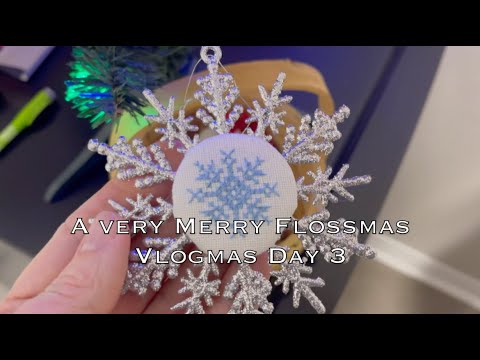 Off the Grid Needlearts Makes - A Very Merry Flossmas Vlogmas 2025 - Day 3